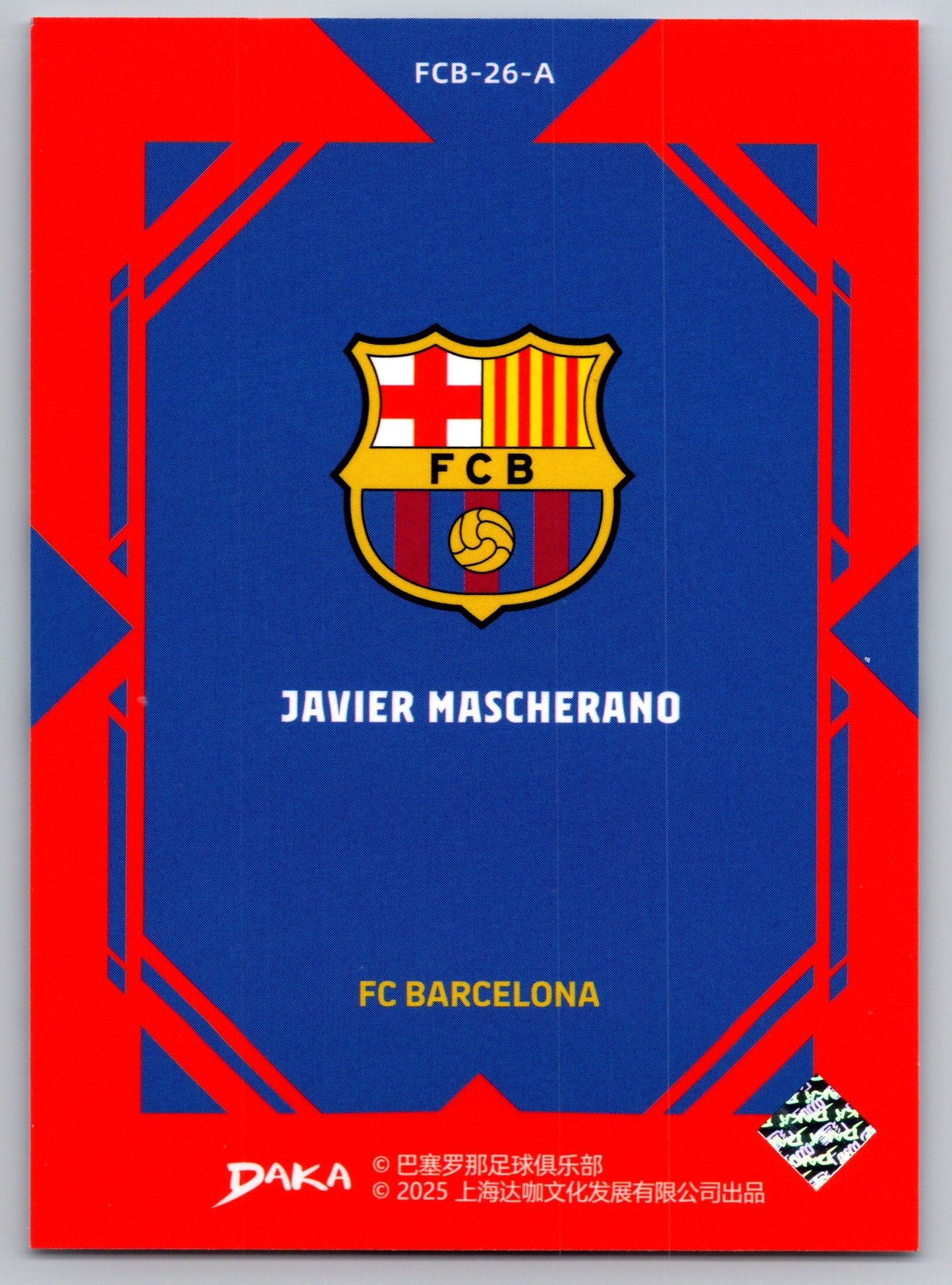 Javier Mascherano - DAKA Top Audience 2025-26 FC Barcelona #FCB-26-A Fußball Sammelkarte Legende