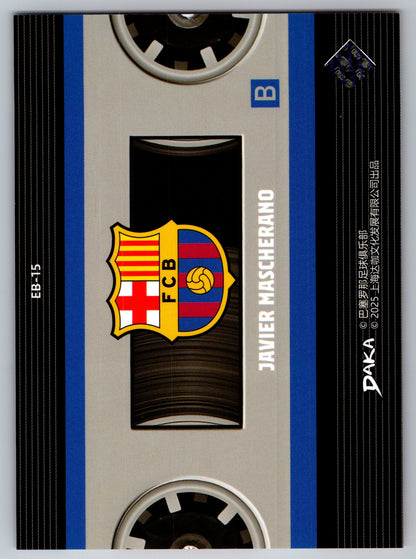 Javier Mascherano - DAKA Top Audience 2025-26 FC Barcelona #EB-15 Echoes of Barcelona (Mixtape) Insert nummeriert
