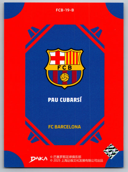 Pau Cubarsí - DAKA Top Audience 2025-26 FC Barcelona #FCB-19-B Fußball Sammelkarte