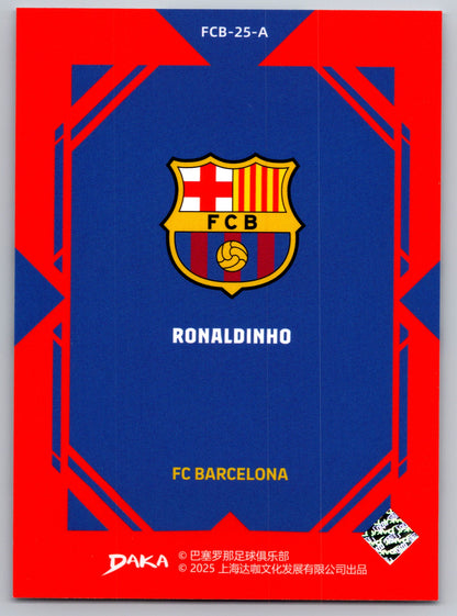 Ronaldinho - DAKA Top Audience 2025-26 FC Barcelona #FCB-25-A Fußball Sammelkarte Legende