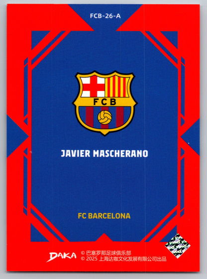 Javier Mascherano - DAKA Top Audience 2025-26 FC Barcelona #FCB-26-A Fußball Sammelkarte Legende