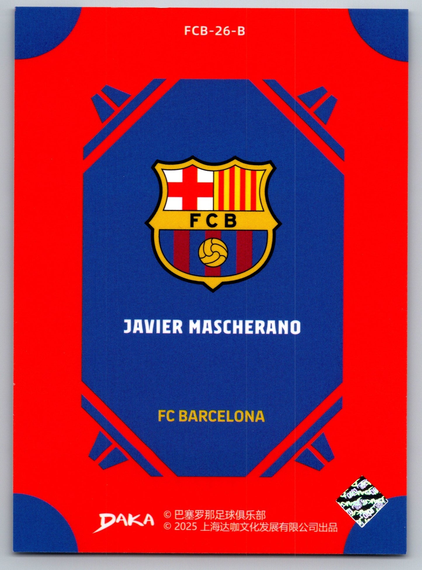 Javier Mascherano - DAKA Top Audience 2025-26 FC Barcelona #FCB-26-B Fußball Sammelkarte Legende