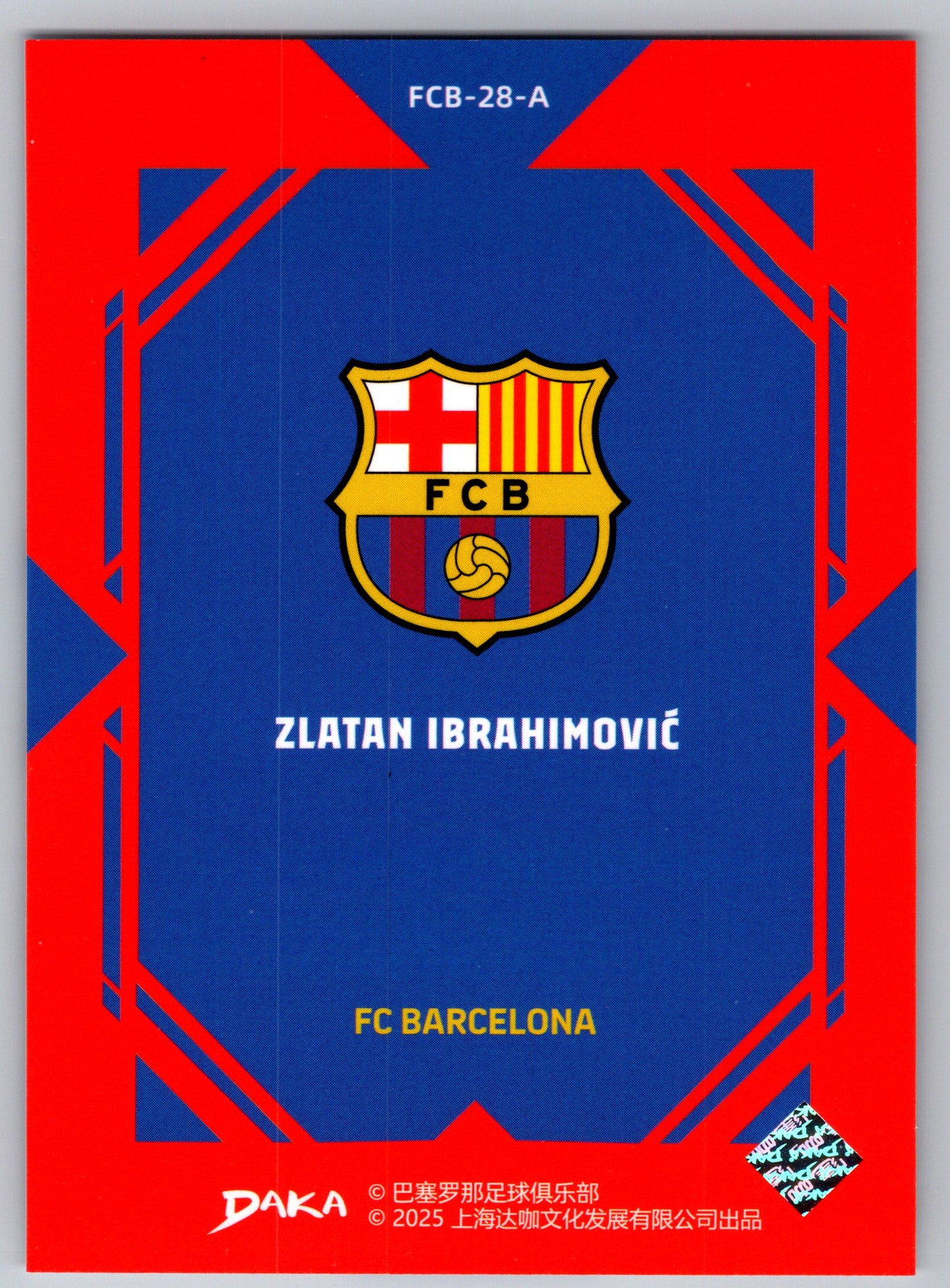 Zlatan Ibrahimović - DAKA Top Audience 2025-26 FC Barcelona #FCB-28-A Fußball Sammelkarte Legende