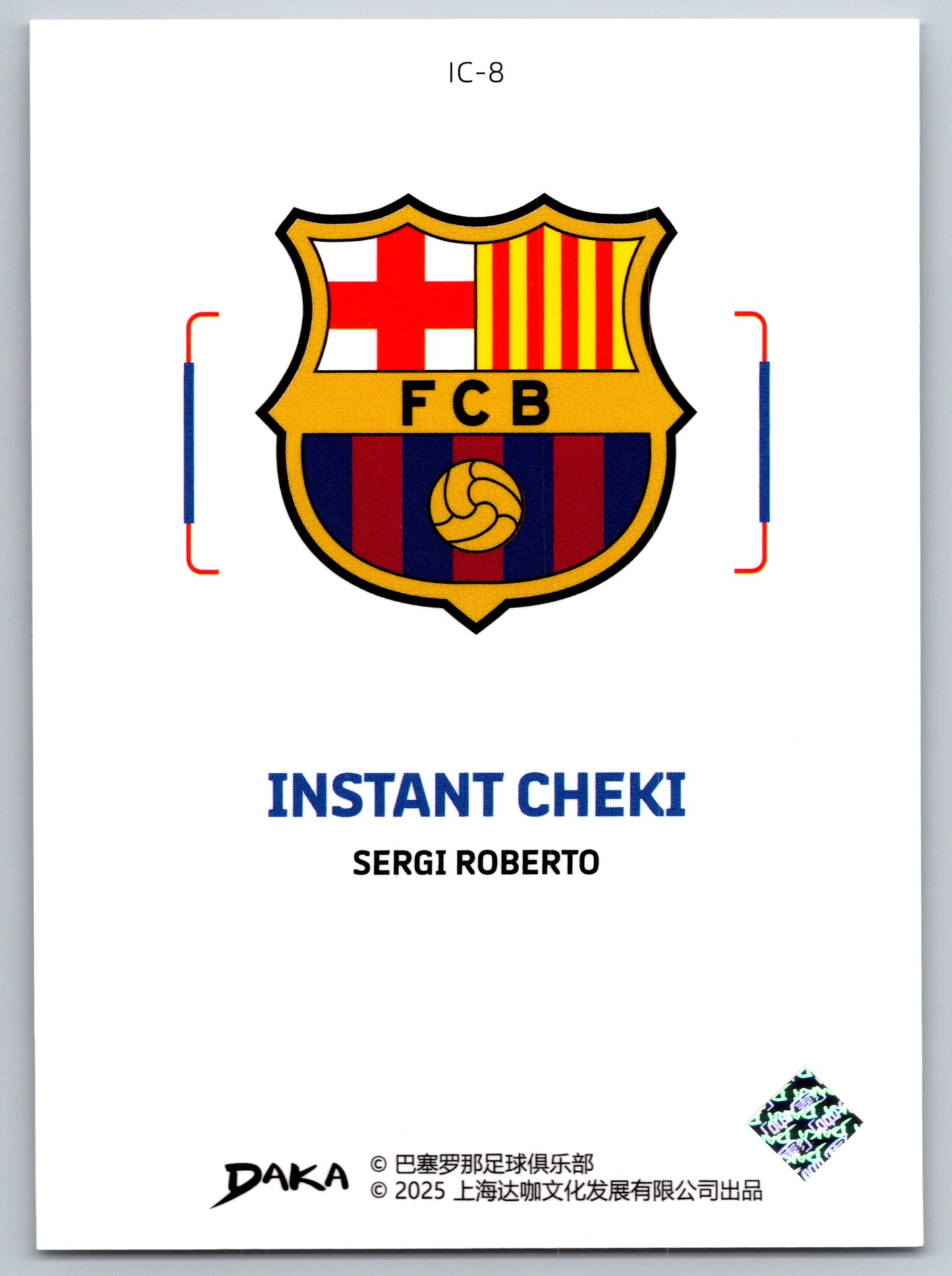 Sergi Roberto - DAKA Top Audience 2025-26 FC Barcelona #IC-8 Instant Cheki Insert